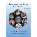 Through the Lens of Humanity (a memoir)