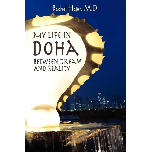 My Life in Doha: Between Dream and Reality