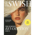 The Swish Magazine Spring 2025 Issue: The Feminine Revolution