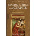 Reading the Bible with Giants: How 2000 Years of Biblical Interpretation Can Shed New Light on Old Texts. Second Edition