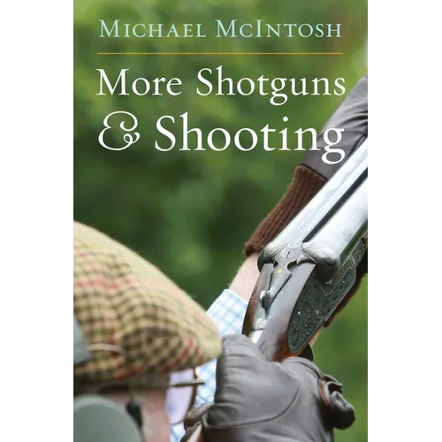 More Shotguns and Shooting