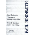 The Craft of Musical Composition, Book 2: Exercises in Two-Part Writing
