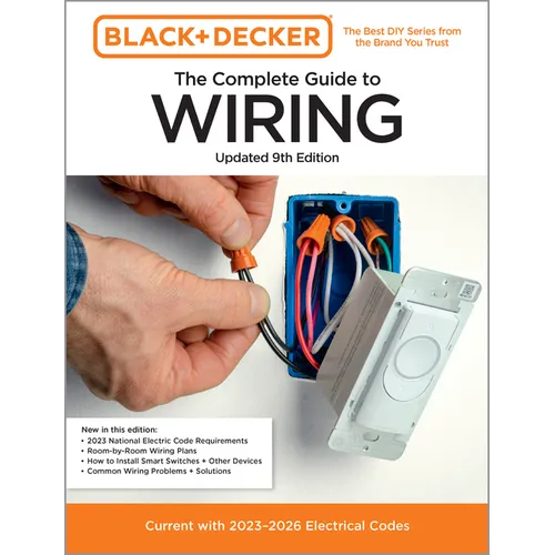 Black & Decker the Complete Guide to Wiring, Updated 9th Edition: Current with 2023-2026 Electrical Codes