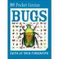 Pocket Genius Bugs: Facts at Your Fingertips