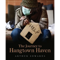 The Journey to Hangtown Haven