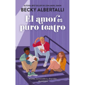 Amor Es Puro Teatro, El