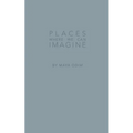 Places Where We Can Imagine