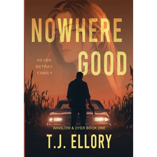 Nowhere Good: A Romantic Thriller