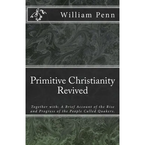 Primitive Christianity Revived