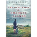 The Girl from the Channel Islands: A WWII Novel