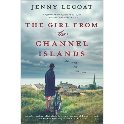 The Girl from the Channel Islands: A WWII Novel