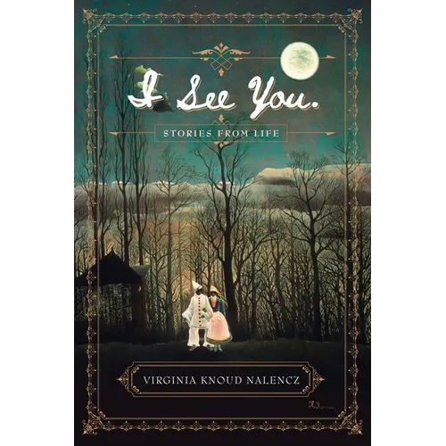 I See You: Stories From Life
