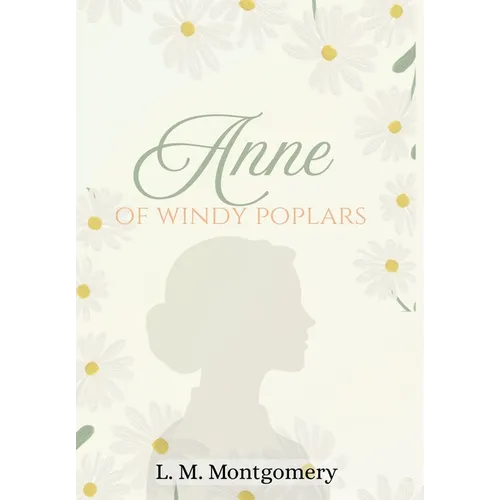 Anne of Windy Poplars