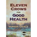 Eleven Crows for Good Health