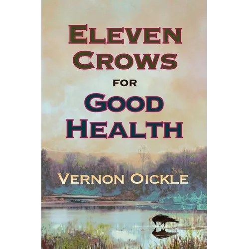 Eleven Crows for Good Health