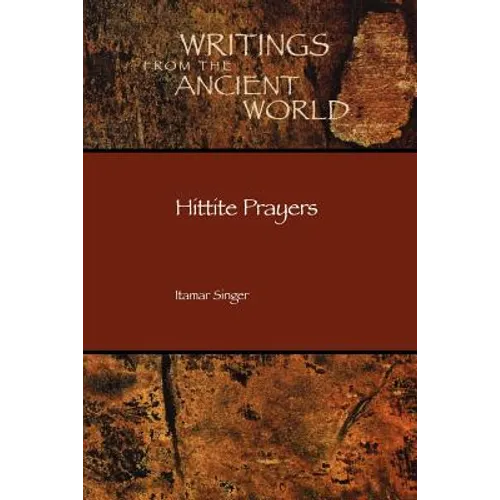 Hittite Prayers