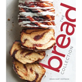 The Bread Collection: Recipes for Baking Artisan Bread at Home