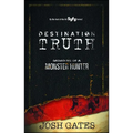 Destination Truth: Memoirs of a Monster Hunter