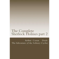 The Complete Sherlock Holmes part 2: The Adventure of the Solitary Cyclist