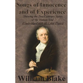 Songs of Innocence and of Experience: Shewing the Two Contrary States of the Human Soul (Unabridged with all Color Plates)