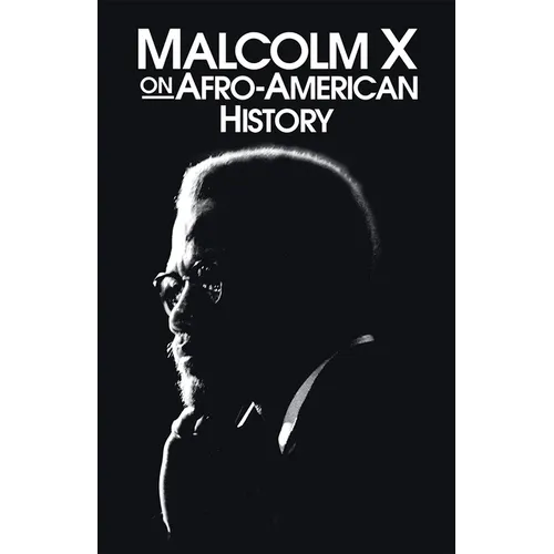 Malcolm X on Afro-American History