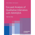 Focused Analysis of Qualitative Interviews with MAXQDA: Step by Step