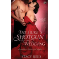 The Duke's Shotgun Wedding