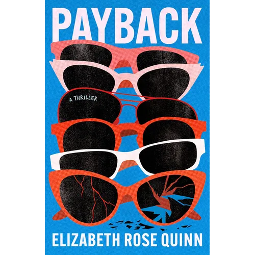 Payback: A Thriller
