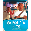 La Policía Y Yo