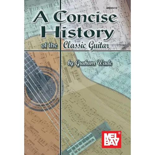 A Concise History of the Classic Guitar