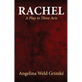 Rachel A Play in Three Acts