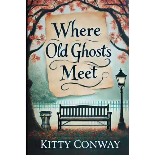 Where Old Ghosts Meet