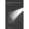 The Mad Art of Doing Time