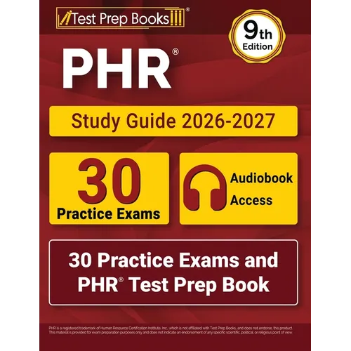PHR Study Guide 2026-2027: 30 Practice Exams and PHR Test Prep Book [9th Edition]