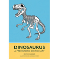 Dinosaurus: A Prehistoric Dictionary