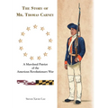 The Story of Mr. Thomas Carney: A Maryland Patriot of the American Revolutionary War