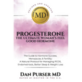 Progesterone The Ultimate Woman's Feel Good Hormone