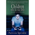 Children Who Do Too Little