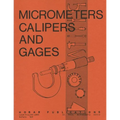 Micrometers, Calipers and Gages