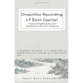 Dreamlike Recording of East Capital