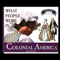 What People Wore in Colonial America