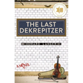The Last Dekrepitzer