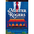 Mister Rogers and Philosophy