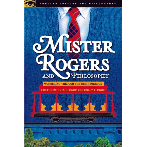 Mister Rogers and Philosophy