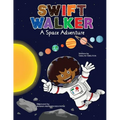 Swift Walker: A Space Adventure