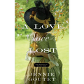 A Love Once Lost