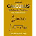 Essential Calculus Skills Practice Workbook with Full Solutions