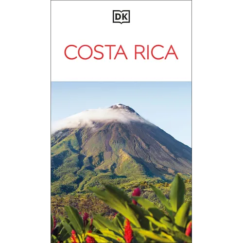 DK Costa Rica: Must-See Sights. Culture & History. Detailed Maps & Tours. Covers San José, La Fortuna, Monteverde,& More