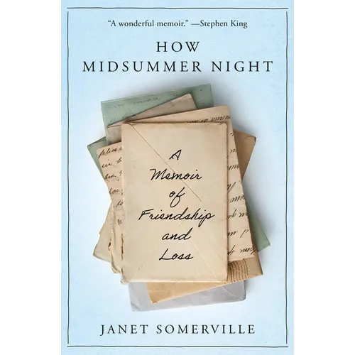 How Midsummer Night: A Memoir of Friendship and Loss