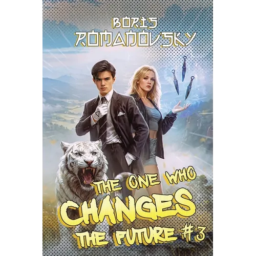 The One Who Changes the Future (Book #3): A Dystopian Portal Progression Fantasy Series